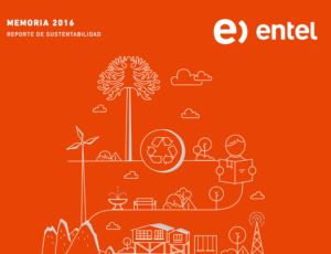 De lo ambiental a lo social: Entel presenta su Reporte de Sustentabilidad 2016