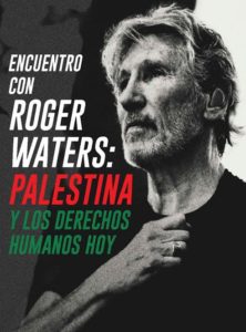 El encuentro con Roger Waters sobre Palestina