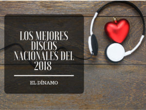 Los mejores discos nacionales del 2018