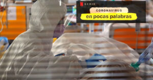 Coronavirus En Pocas Palabras: el documental que busca explicar en simple la pandemia