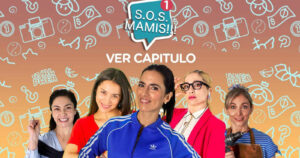 SOS Mamis debutará con nueva temporada en redes sociales de Mega