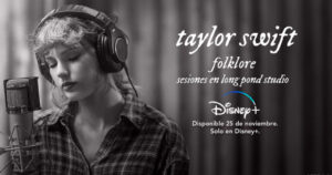 Folklore, sesiones en Long Pond Studios: así será el especial de Taylor Swift en Disney+