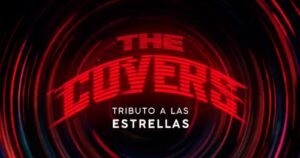 Todo lo que se sabe de The Covers, el nuevo estelar de Mega