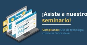 Seminario gratuito para profesionales sobre uso de tecnologías para compliance