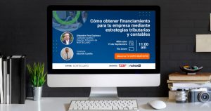 Webinar explicará cómo obtener financiamiento para Pymes con estrategias tributarias y contables
