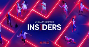 Insiders: el nuevo y experimental reality show de Netflix