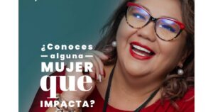 “Mujeres que Impactan”: se abre convocatoria para premiar a 10 emprendedoras sociales