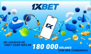 ¡Juego, set y partido!: cómo un jugador de 1xBet ganó más de 180.000 dólares 