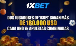 Nuevas ganancias increíbles en 1xBet: Dos afortunados jugadores obtienen más de 180.000 dólares