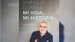 El mito de Enrique Correa x Enrique Correa