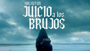 VIDEO - Kalkutún, Juicio a los Brujos: así es la nueva película de Jorge Olguín