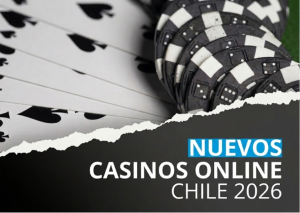 TOP 7: Nuevos casinos online en Chile 2026