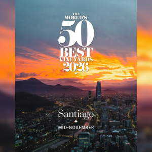 Santiago recibirá a comunidad vitivinícola internacional en la edición 2026 de Los 50 Mejores Viñedos del Mundo